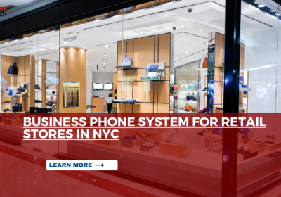 Business Phone System for Retail Stores in NYC