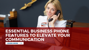 Essential Business Phone Features to Elevate Your Communication